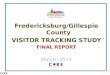 Fredericksburg/Gillespie County VISITOR TRACKING STUDY FINAL REPORT March, 2013