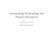 Computing Technology for Physics Research