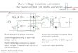Zero-voltage transition converters The phase-shifted full bridge converter