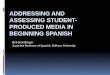 Addressing and Assessing Student-Produced Media in Beginning Spanish