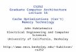 CS252 Graduate Computer Architecture Lecture 16 Cache Optimizations (Con’t) Memory Technology