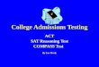 College Admissions Testing