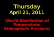 Thursday April 21, 2011
