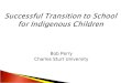 Successful Transition to School for Indigenous Children