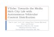 VTube : Towards the Media Rich City Life with Autonomous Vehicular Content Distribution