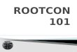 ROOTCON 101