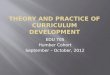 Theory and Practice of Curriculum Development