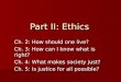 Part II: Ethics