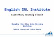 English SOL Institute Elementary Writing Strand