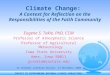 Climate Change:  A Context for Reflection on the Responsibilities of the Faith Community