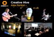 Creative Hive Alex Fenton - a.fenton@salford.ac.uk