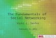 The Fundamentals of  Social Networking
