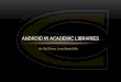Android in Academic libraries