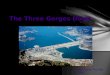 The Three Gorges Dams