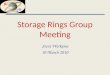 Storage Rings Group Meeting