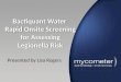 Bactiquant Water  Rapid Onsite Screening for Assessing Legionella Risk