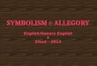 SYMBOLISM  &  ALLEGORY