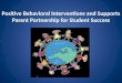 Positive Behavioral Interventions and Supports Parent Partnership for Student Success
