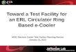 Toward a Test Facility for an ERL Circulator Ring Based e-Cooler