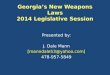 Georgia’s New Weapons Laws 2014 Legislative Session