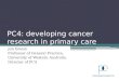 PC4: developing cancer research in primary care