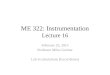 ME 322: Instrumentation Lecture 16