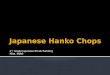 Japanese  Hanko  Chops