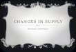 Changes in supply