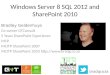 Windows Server 8 SQL 2012 and SharePoint 2010