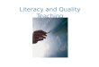 Literacy and Quality Teaching