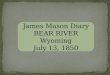 James Mason Diary BEAR RIVER Wyoming July 13,  1850