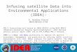 Infusing satellite Data into Environmental Applications ( IDEA): R. Bradley Pierce