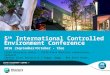5 th  International Controlled Environment Conference