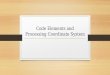 Code Elements and Processing Coordinate System