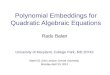 Polynomial  Embeddings  for Quadratic Algebraic Equations