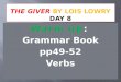 The Giver  by Lois Lowry Day 8