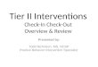 Tier II Interventions Check-In Check-Out Overview & Review
