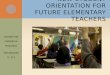 New Student Orientation for Future Elementary Teachers
