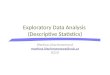 E xploratory Data Analysis ( Descriptive Statistics )