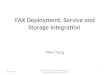 FAX Deployment, Service and Storage Integration