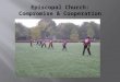 Episcopal Church: Compromise & Cooperation