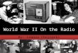World War II On the Radio