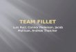 Team Fillet