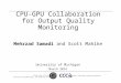 CPU-GPU Collaboration for Output Quality Monitoring