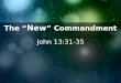 The “ New ” Commandment