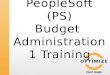 PeopleSoft (PS) Budget  Administration 1 Training