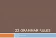 22 Grammar Rules