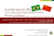 Conferencia Magistral “La relación educativa entre Brasil y China”