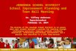 JENNINGS SCHOOL DISTRICT School Improvement Planning and Town Hall Meeting