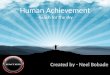 Human Achievement -  Reach for the sky